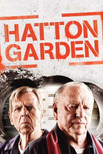 Налёт на Хаттон-Гарден (2019) смотреть онлайн