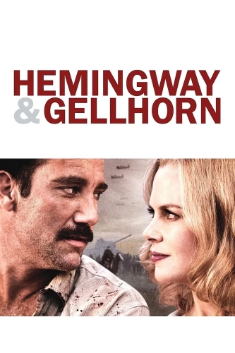 Хемингуэй и Геллхорн (2012) смотреть онлайн